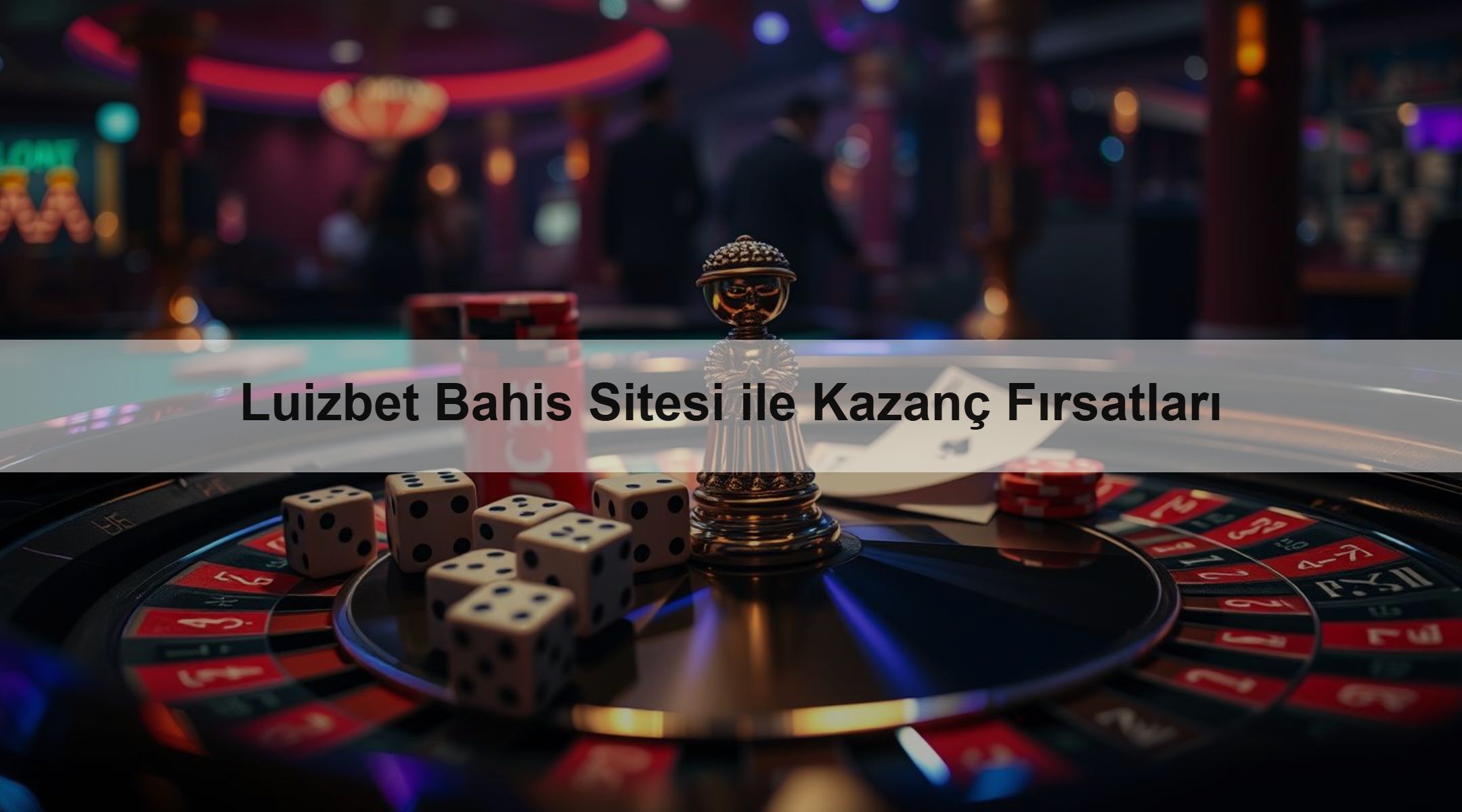 Luizbet Bahis Sitesi ile Kazanç Fırsatları 1 Luizbet Bahis Sitesi ile Kazanç Fırsatları