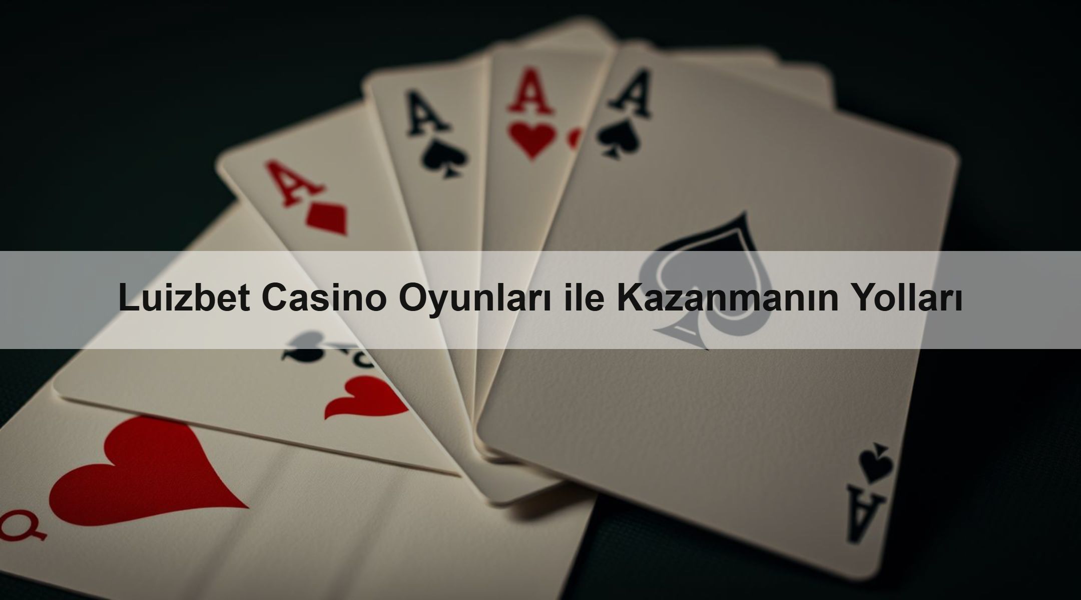 Luizbet Casino Oyunları ile Kazanmanın Yolları 1 Luizbet Casino Oyunları ile Kazanmanın Yolları