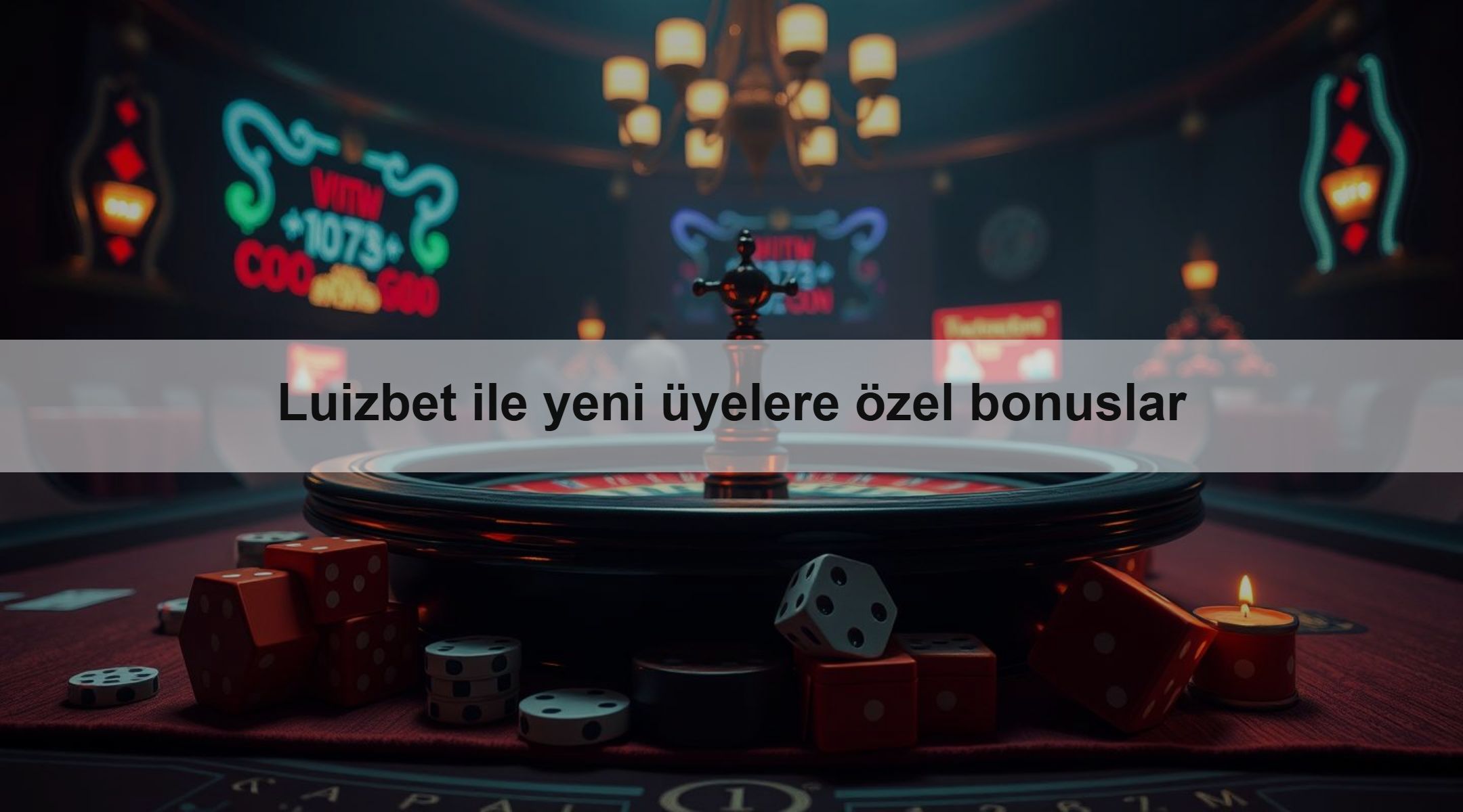 Luizbet ile yeni üyelere özel bonuslar 1 Luizbet ile yeni üyelere özel bonuslar
