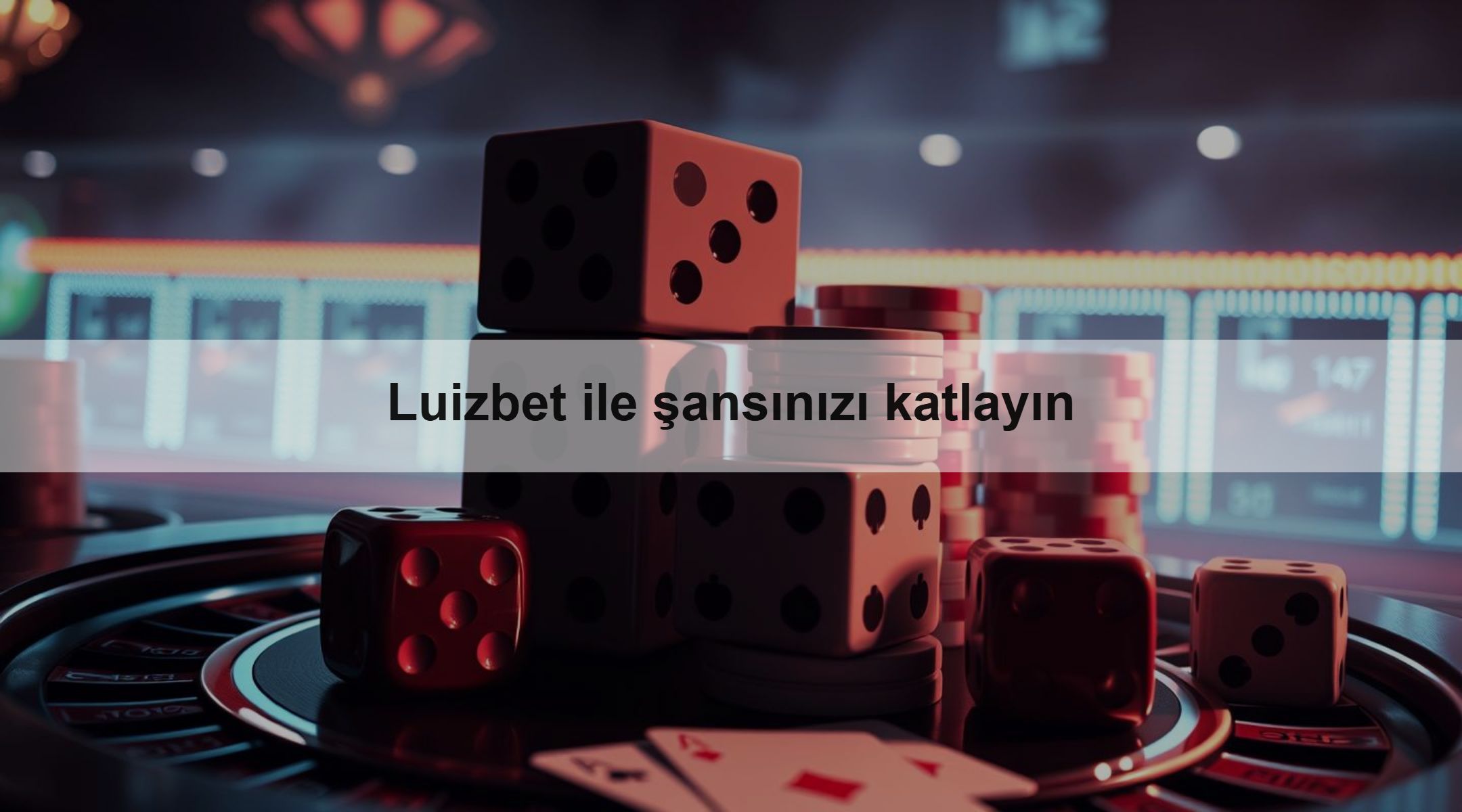 Luizbet ile şansınızı katlayın 1 Luizbet ile şansınızı katlayın